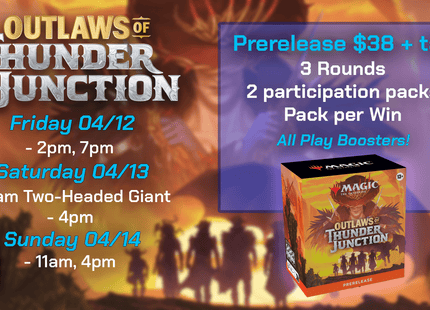 Gamers Guild AZ Event Tickets Friday 7pm Outlaws of Thunder Junction Prerelease 04/12 Gamers Guild AZ