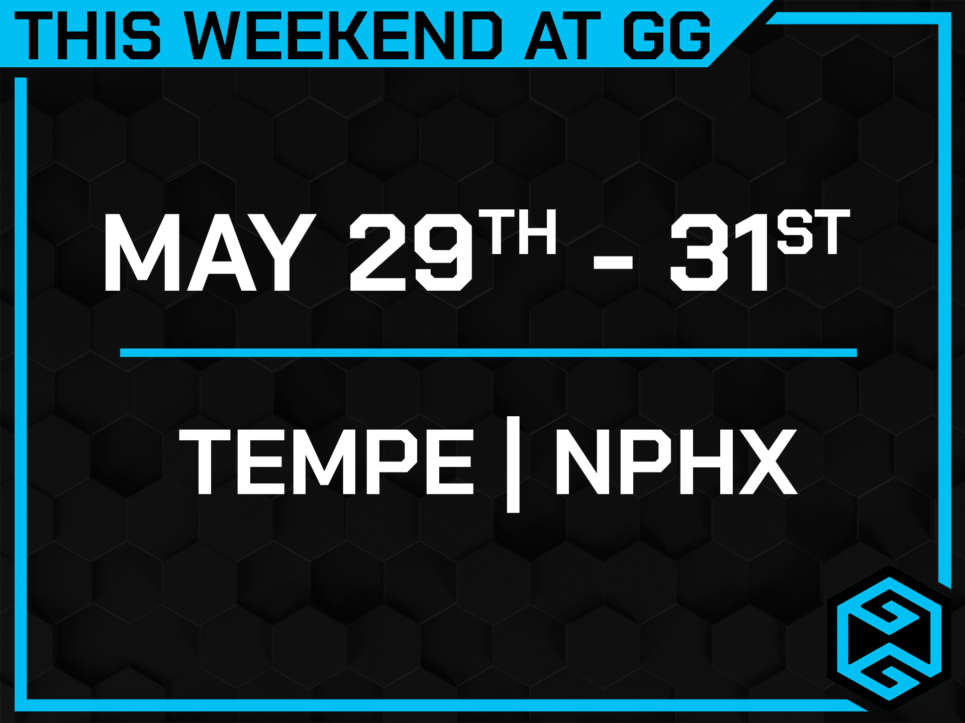 This Weekend at GG: 5/29-5/31