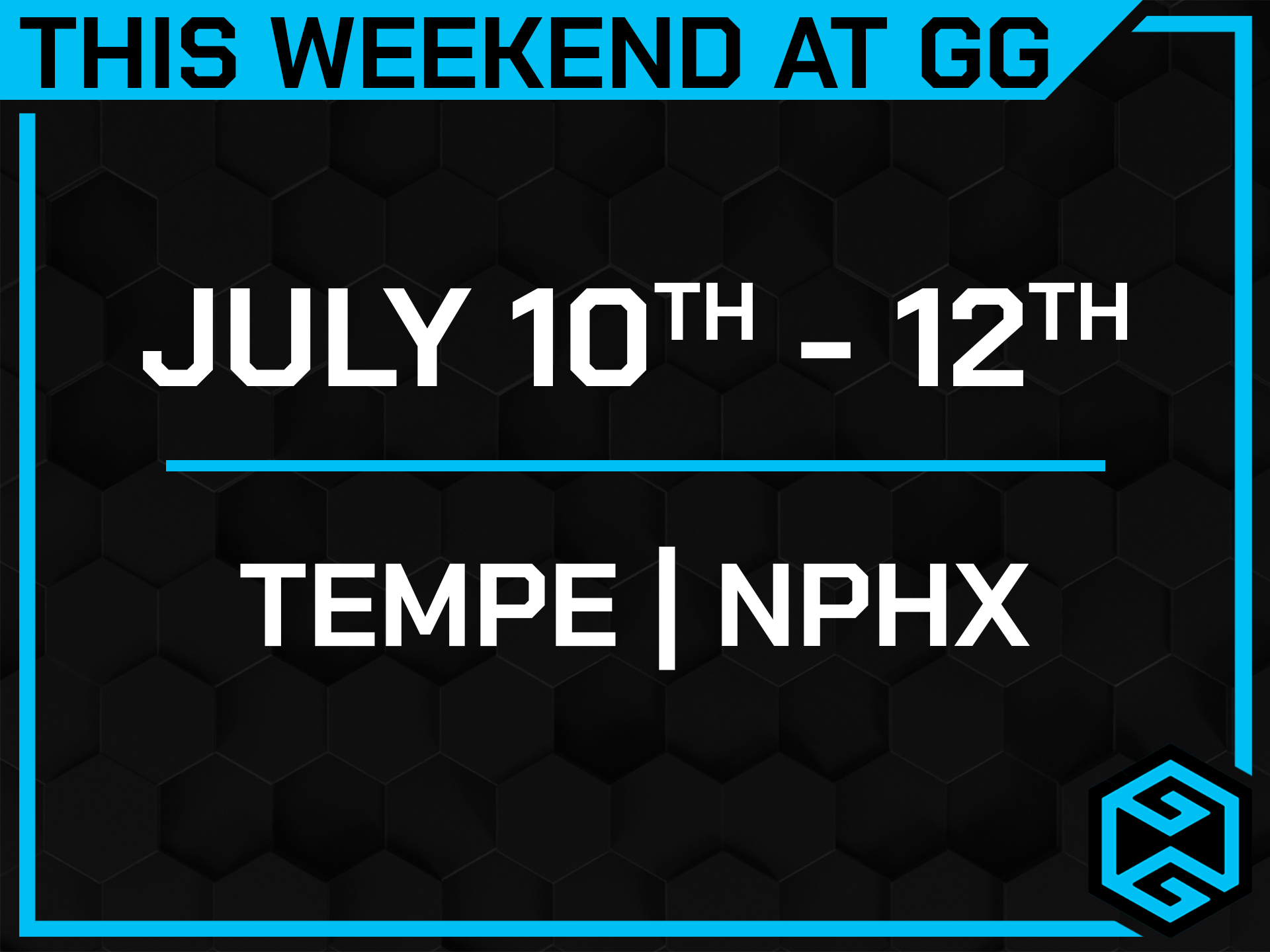 This Weekend at GG: 7/10-7/12