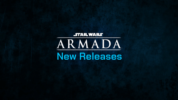 Star Wars Armada New Releases
