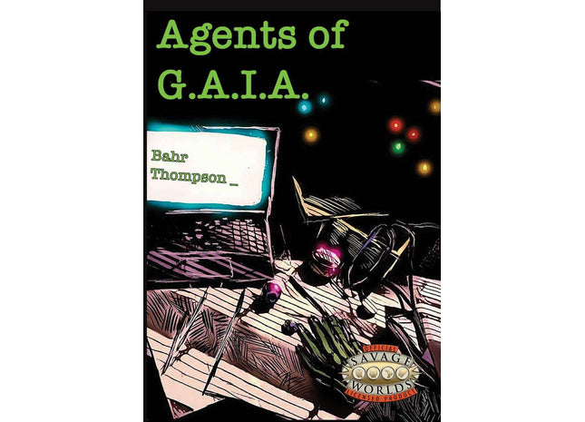 Gamers Guild AZ Battlefield Press Agents of G.A.I.A.: Savage Worlds Discontinue