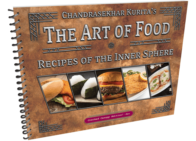 Gamers Guild AZ Battletech BattleTech Cookbook: The Art of Food: Recipes from the Inner Sphere - Cracked Canopy Edition AGD