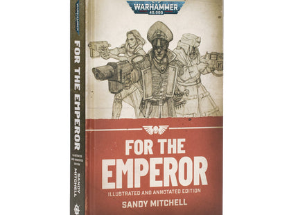 Gamers Guild AZ Black Library Black Library: Ciaphas Cain | For The Emperor (Illustrated and Annotated HB Edition) (Pre-Order) Games-Workshop