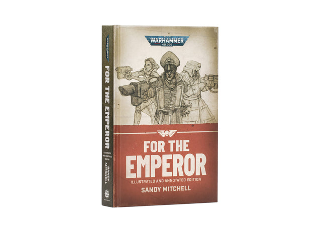 Gamers Guild AZ Black Library Black Library: Ciaphas Cain | For The Emperor (Illustrated and Annotated HB Edition) (Pre-Order) Games-Workshop