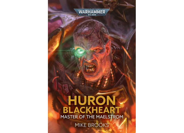 Gamers Guild AZ Black Library Black Library: Huron Blackheart - Master of the Maelstrom (PB) (Pre-Order) Games-Workshop
