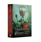 Gamers Guild AZ Black Library Black Library: On the Shoulders of Giants & Other Stories (Pre-Order) Games-Workshop