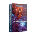 Gamers Guild AZ Black Library Black Library: The Iron Kingdom (PB) Games-Workshop