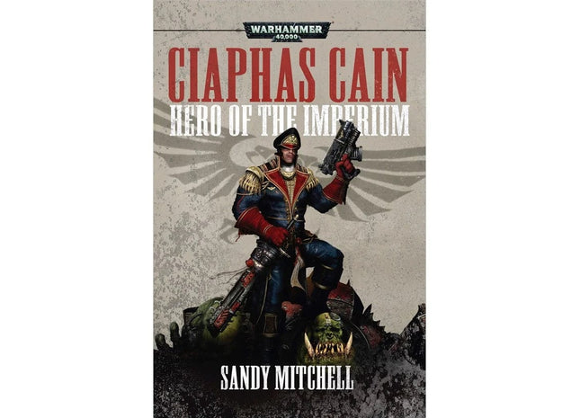 Gamers Guild AZ Black Library Ciaphas Cain: Hero of the Imperium Games-Workshop