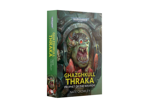 Gamers Guild AZ Black Library Ghazghkull Thraka Prophet of the Waaagh (PB) (Pre-Order) Games-Workshop