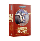 Gamers Guild AZ Black Library Masters of the Hunt (PB) Games-Workshop