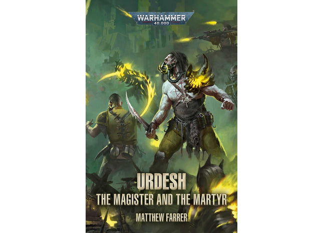 Gamers Guild AZ Black Library Urdesh: The Magister & The Martyr (PB) Games-Workshop