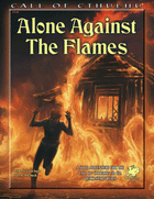 Gamers Guild AZ Call of Cthulhu Call of Cthulhu, 7th Ed.: Alone Against the Flames PHD