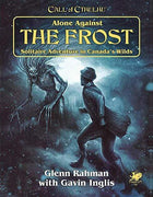 Gamers Guild AZ Call of Cthulhu Call of Cthulhu, 7th Ed.: Alone Against The Frost GTS