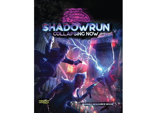 Gamers Guild AZ Catalyst Game Labs Shadowrun RPG: 6th Edition - Collapsing Now AGD