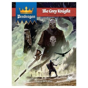 Gamers Guild AZ Chaosium Pendragon RPG: The Grey Knight - Campaign Book AGD