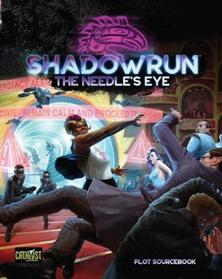 Gamers Guild AZ Clearance Shadowrun RPG: 6th Edition - The Needle`s Eye - Black Friday Clearance