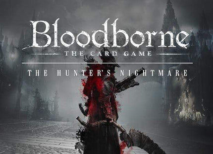 Gamers Guild AZ CMON Bloodborne The Card Game: The Hunter's Nightmare Asmodee