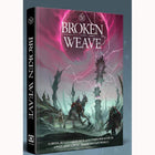 Gamers Guild AZ Cubicle 7 Broken Weave RPG: Core Rulebook (Pre-Order) GTS