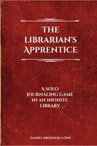 Gamers Guild AZ Dan Bronson-Lowe The Librarian's Apprentice Indie Press Revolution