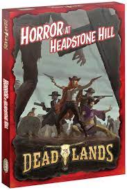 Gamers Guild AZ Deadlands Deadlands Horror at Headstone Hill Studio 2