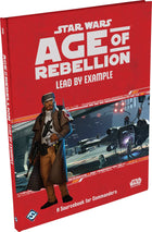 Gamers Guild AZ Edge Star Wars: Age of Rebellion - Lead by Example (2nd Printing) (Pre-Order) Asmodee