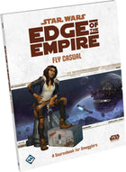 Gamers Guild AZ Edge Star Wars: Edge Of The Empire - Fly Casual (2nd Printing) (Pre-Order) Asmodee