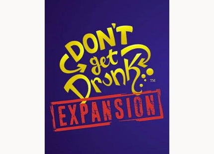 Gamers Guild AZ Envy Born Games Don't Get Drunk: Expansion Pack GTS