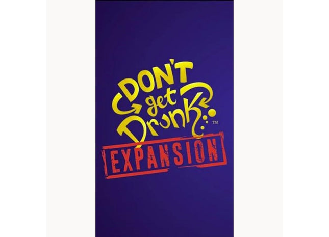 Gamers Guild AZ Envy Born Games Don't Get Drunk: Expansion Pack GTS