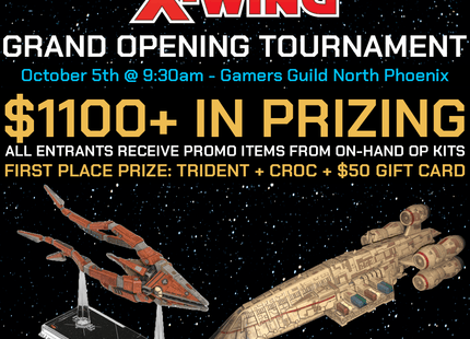 Gamers Guild AZ Event Tickets Gamers Guild Presents - X-Wing Miniatures Opening Tournament 10/05/24 @ NPHX - 9:00am Gamers Guild AZ