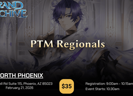 Gamers Guild AZ Event Tickets NPHX - 2/21 @ 10:30am - Grand Archive PTM Regionals Gamers Guild AZ