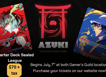 Gamers Guild AZ Event Tickets NPHX - Azuki TCG Starter Deck Sealed League Gamers Guild AZ