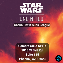 Gamers Guild AZ Event Tickets NPHX - Star Wars Unlimited (SWU) Casual Twin Suns League Gamers Guild AZ