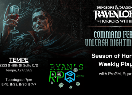 Gamers Guild AZ Event Tickets Ryan's RPG Room - D&D Encounters Season of Horror Weekly Play - Tuesdays 7PM Gamers Guild AZ