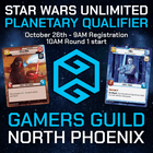 Gamers Guild AZ Event Tickets Star Wars Unlimited - Planetary Qualifier - 10/26 @ 9am Gamers Guild AZ