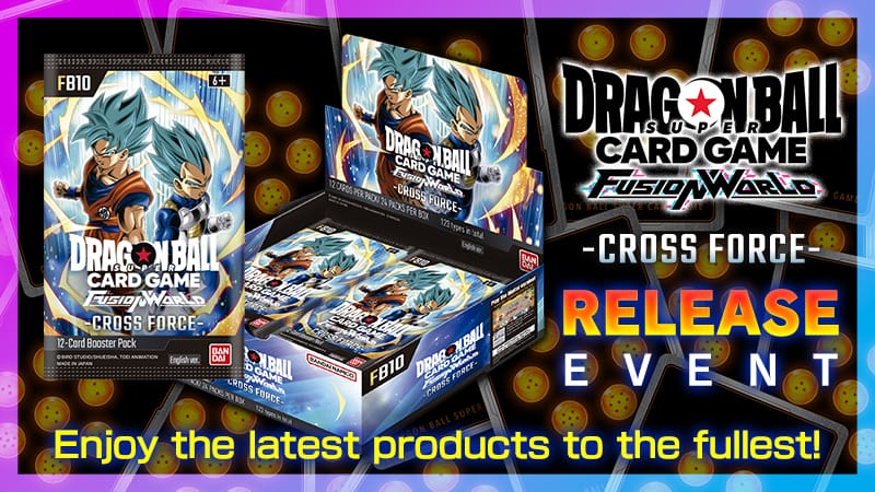 dragon ball super card game events It's time to power up Join us at South Texas TCG for the Dragon Ball Super Card Game Fusion World FB-10 Release Event and be among the first to battle