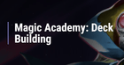 Gamers Guild AZ Event Tickets Tempe - Magic Academy Deck Building Special Bundle Gamers Guild AZ