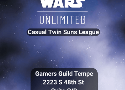 Gamers Guild AZ Event Tickets Tempe - Star Wars Unlimited (SWU) Casual Twin Suns League Gamers Guild AZ