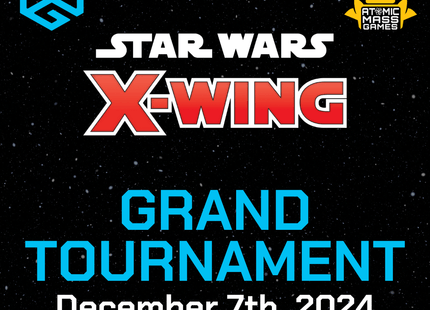 Gamers Guild AZ Event Tickets X-Wing - Official AMG Grand Tournament - 12/07/2024 Gamers Guild AZ