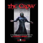 Gamers Guild AZ Evil Genius Games Everyday Heroes RPG: Cinematic Adventure - The Crow GTS