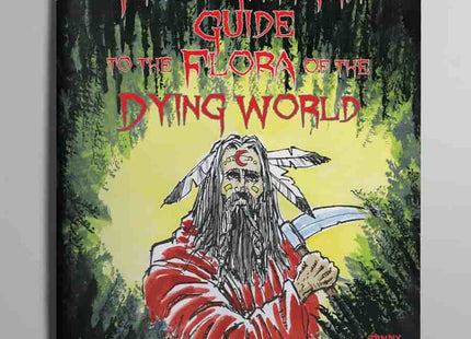 Gamers Guild AZ Exalted Funeral Games Garth Grimgar's Guide: Flora Of The Dying World For Mork Borg GTS