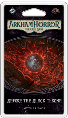 Gamers Guild AZ Fantasy Flight Games Arkham Horror The Card Game: Mythos Pack - Before the Black Throne Asmodee