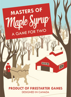 Gamers Guild AZ Firestarter Games Masters of Maple Syrup (Pre-Order) Quartermaster Direct