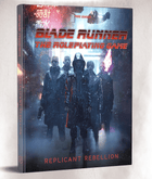 Gamers Guild AZ Free League Publishing Blade Runner RPG: Replicant Rebellion (Pre-Order) Free League Publishing