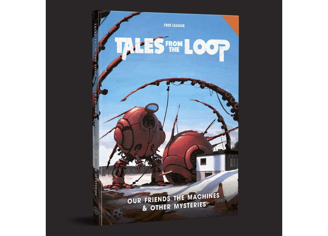 Gamers Guild AZ Free League Publishing Tales from the Loop: Our Friends the Machines & Other Mysteries Free League Publishing