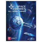 Gamers Guild AZ GMT Games Space Empires: All Good Things (Pre-Order) ACD Distribution
