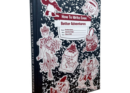 Gamers Guild AZ Goodman Games How To Write Even Better Adventures (Refresh) (Pre-Order) ACD Distribution