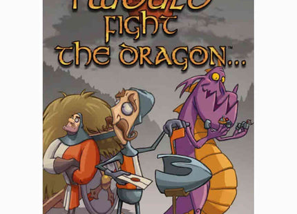 Gamers Guild AZ Hit Point Press I Would Fight the Dragon (Pre-Order) GTS