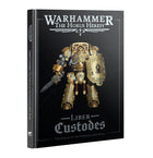 Gamers Guild AZ Horus Heresy Horus Heresy: Liber Custodes - Army Book (HB) (Pre-Order) Games-Workshop
