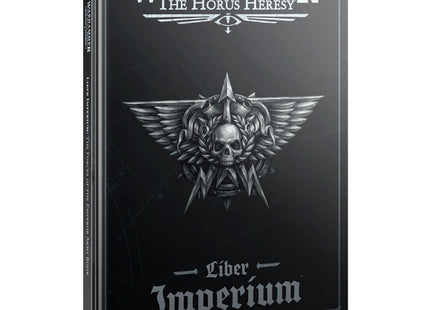 Gamers Guild AZ Horus Heresy Horus Heresy: Liber Imperium - The Forces of The Emperor Army Book Games-Workshop