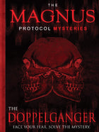Gamers Guild AZ Indie Boards & Cards Magnus Protocol Mysteries: The Doppelganger (Pre-Order) AGD